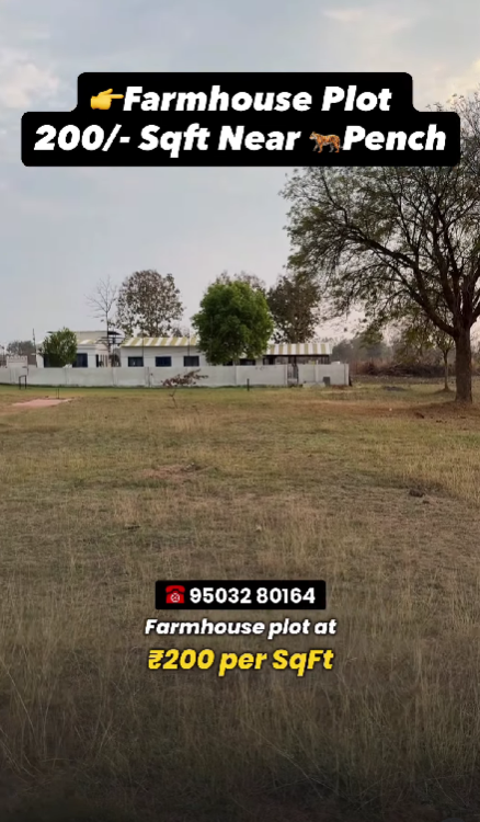 Farmhouse Plots Near Pench – High Income Investment